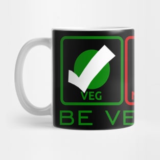 Be Vegan Mug